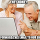 Illustration for article titled Do you know a member of the Old People Email Forwarding Network™?
